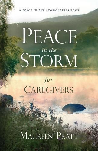 Cover image for Peace in the Storm for Caregivers