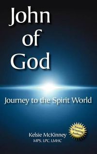 Cover image for John of God: Journey to the Spirit World