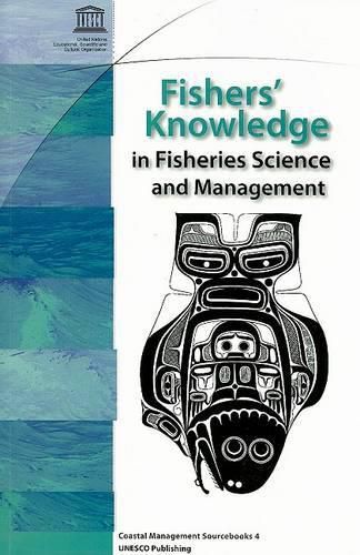 Fishers' Knowledge in Fisheries Science and Management