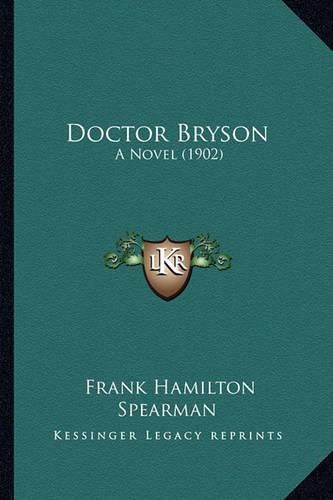 Doctor Bryson: A Novel (1902)