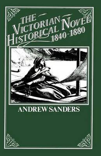 The Victorian Historical Novel 1840-1880