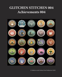 Cover image for Glitchen Stitchen 004 Achievements 004