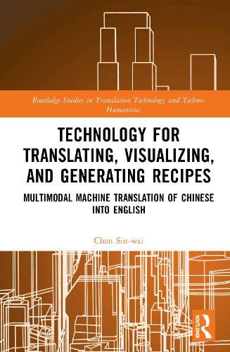 Cover image for Technology for Translating, Visualizing, and Generating Recipes