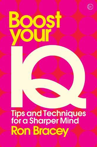 Cover image for Boost your IQ: Tips and Techniques for a Sharper Mind