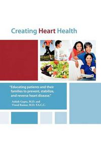 Cover image for Creating Heart Health