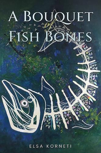 Cover image for A Bouquet of Fish Bones