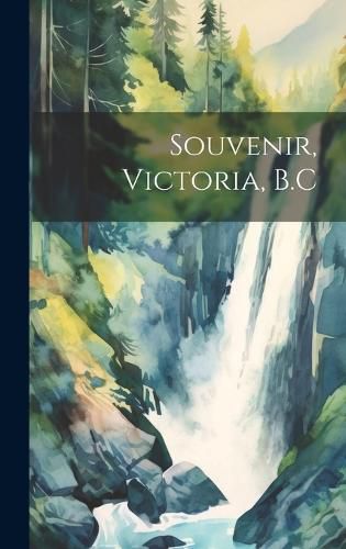 Cover image for Souvenir, Victoria, B.C