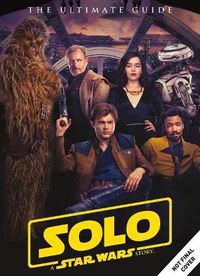 Cover image for Solo: A Star Wars Story Ultimate Guide