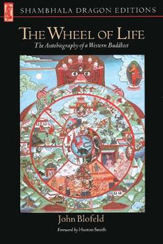 Cover image for The Wheel of Life: The Autobiography of a Western Buddhist