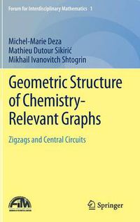 Cover image for Geometric Structure of Chemistry-Relevant Graphs: Zigzags and Central Circuits