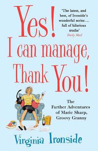Cover image for Yes! I Can Manage, Thank You!: Marie Sharp 3