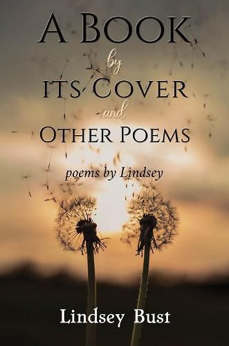 Cover image for A Book by its Cover and other Poems: poems by Lindsey