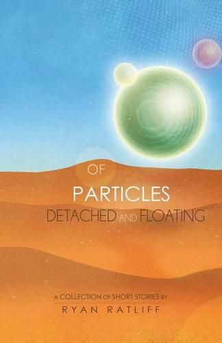 Cover image for Of Particles Detached and Floating