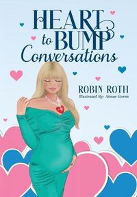 Cover image for Heart to Bump Conversations