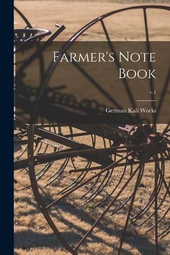 Cover image for Farmer's Note Book; v.1