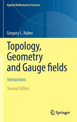 Cover image for Topology, Geometry and Gauge fields: Interactions