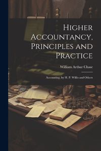 Cover image for Higher Accountancy, Principles and Practice