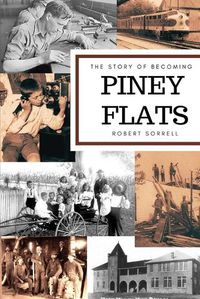 Cover image for The Story of Becoming Piney Flats