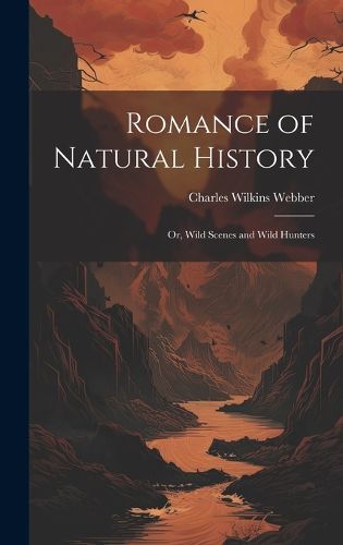 Cover image for Romance of Natural History