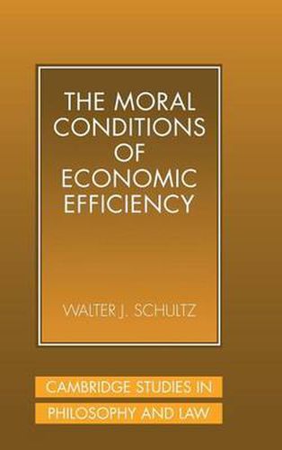 The Moral Conditions of Economic Efficiency