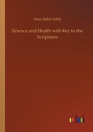 Cover image for Science and Health with Key to the Scriptures