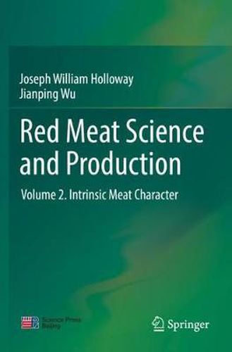 Red Meat Science and Production: Volume 2. Intrinsic Meat Character