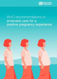 Cover image for WHO recommendations on antenatal care for a positive pregnancy experience