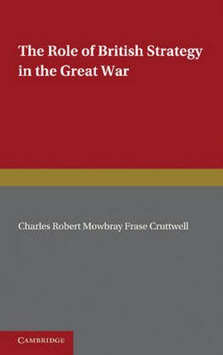 The Role of British Strategy in the Great War