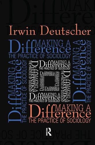 Cover image for Making a Difference: Practice of Sociology