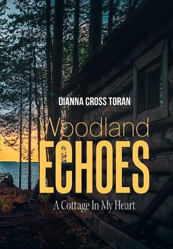 Cover image for Woodland Echoes: A Cottage in My Heart