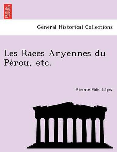 Cover image for Les Races Aryennes Du Pe Rou, Etc.