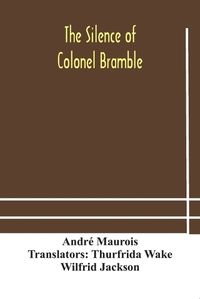 Cover image for The silence of Colonel Bramble