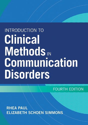 Introduction to Clinical Methods in Communication Disorders