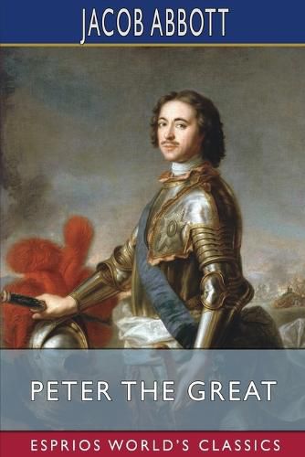 Cover image for Peter the Great (Esprios Classics)