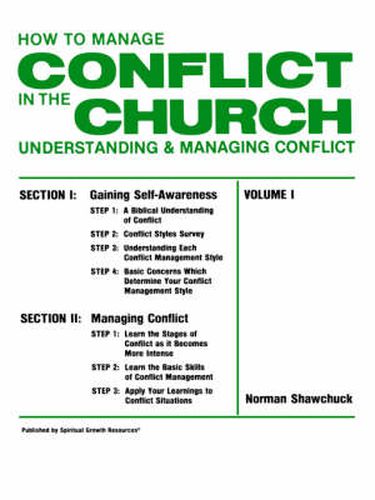 Cover image for How To Manage Conflict in the Church, Understanding & Managing Conflict Volume I