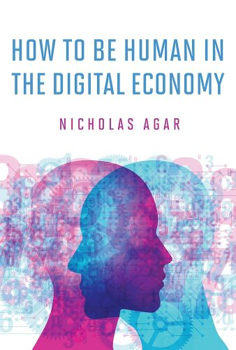 Cover image for How to Be Human in the Digital Economy