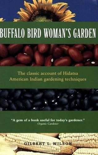 Cover image for Buffalo Bird Woman's Garden: Agriculture of the Hidatsa Indians