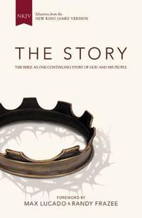 Cover image for NKJV, The Story, Hardcover: The Bible as One Continuing Story of God and His People