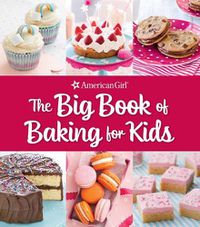 Cover image for The Big Book of Baking for Kids