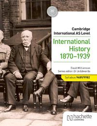 Cover image for Cambridge International AS Level: International History 1870-1939