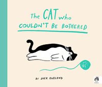 Cover image for The Cat Who Couldn't Be Bothered