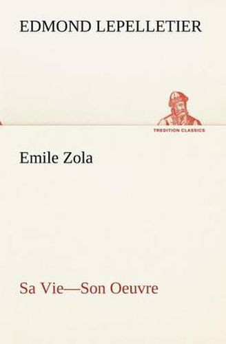 Cover image for Emile Zola Sa Vie-Son Oeuvre