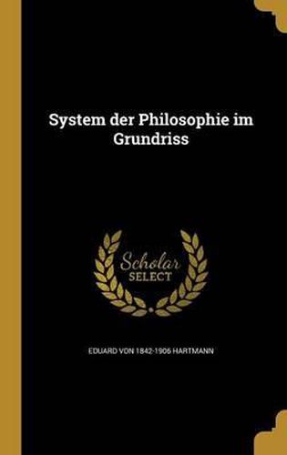 System Der Philosophie Im Grundriss