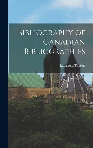 Cover image for Bibliography of Canadian Bibliographies