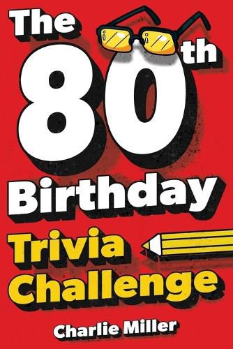 Cover image for The 80th Birthday Trivia Challenge
