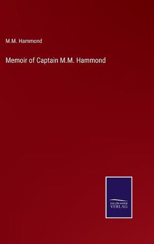 Cover image for Memoir of Captain M.M. Hammond