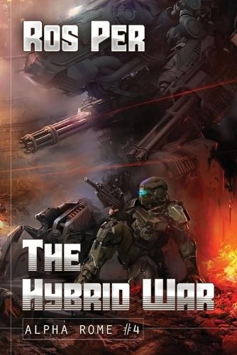 Cover image for The Hybrid War (Alpha Rome Book 4): LitRPG Series