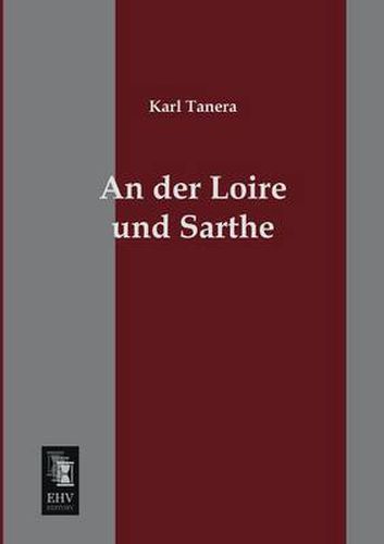 Cover image for An Der Loire Und Sarthe