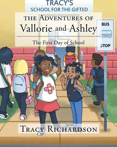 Cover image for The Adventures of Vallorie and Ashley: The First Day of School