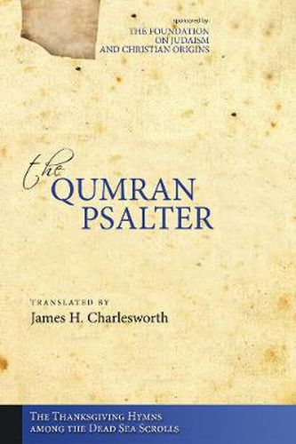 The Qumran Psalter: The Thanksgiving Hymns Among the Dead Sea Scrolls